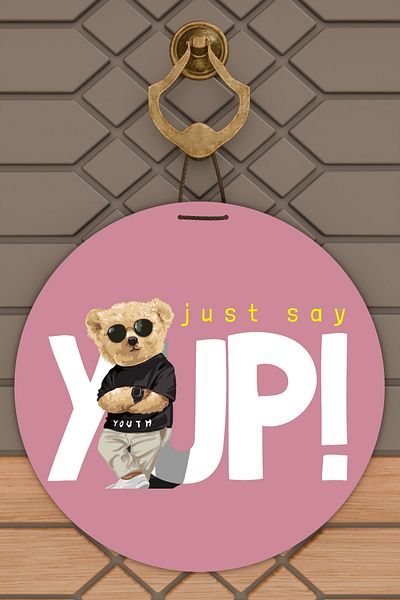 Rugmood Μοντέρνο Στολίδι Πόρτας Ροζ Just Say Yup Στολίδι Πόρτας Εξωτερικού Χώρου Αρκουδάκι