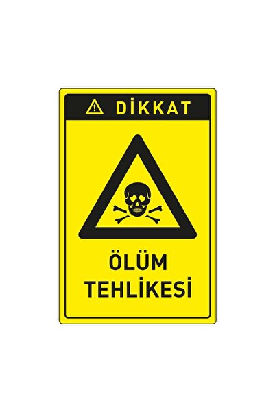 izmirdenet Dikkat Ölüm Tehlikesi PVC UYARI LEVHASI 21x29,7CM (A4)