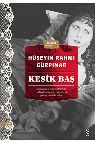 Everest Yayınları Kesik Baş (Günümüz Türkçesiyle) + Tebessüm-i Elem + Billur ...
