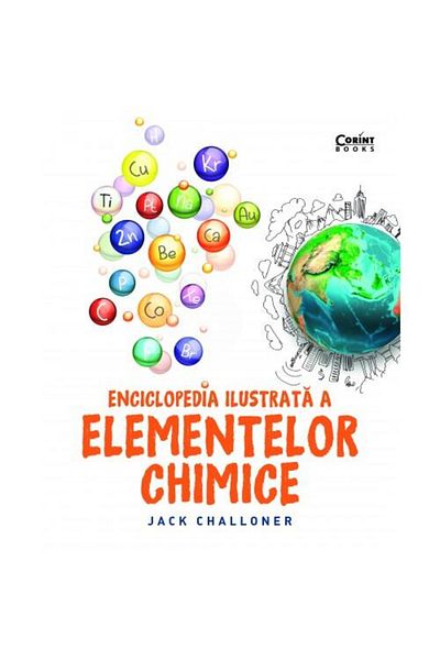 Corint Illustrated encyclopedia of chemical elements