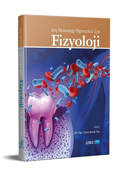 Nobel Akademik Yayıncılık Fizyoloji (Diş Hekimliği Öğrencileri için)