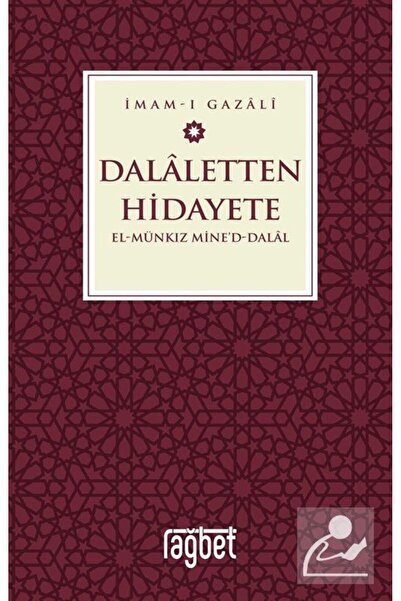 Rağbet Yayınları Dalaletten Hidayete & El Munkız Mined Dalal