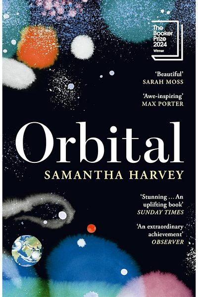 Penguin Books Orbital: a Novel (Booker Socket Winner) by Samantha Harvey