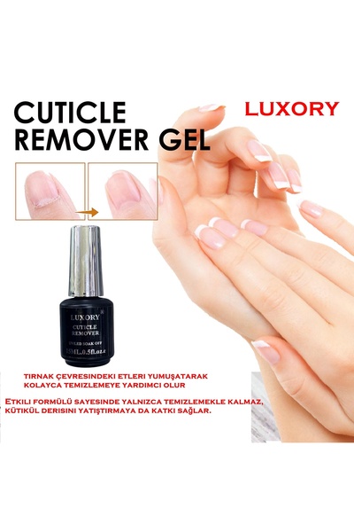 LUXORY CUTİCLE REMOVER GEL - TIRNAK ETİ TEMİZLEYİCİ 15ML. KÜTİKÜL YUMUŞATICI