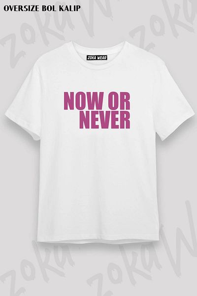 ZOKAWEAR Unisex Oversize Fit τώρα ή ποτέ Σχεδιασμός εμπριμέ μπλουζάκι
