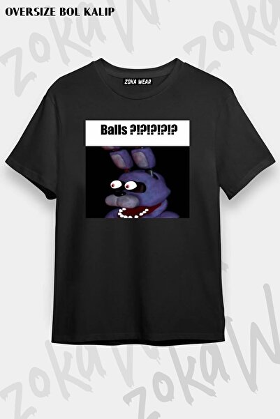 ZOKAWEAR Unisex Oversize Kalıp fnaf bonnie Balls !!!! meme Tasarım Baskılı Tshirt