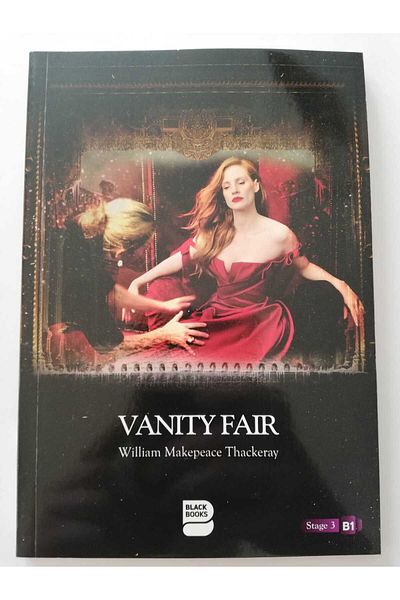 BLACK BOOKS Vanity Fair William Makepeace Thackeray - English Stage 3 B1 Pre-Intermediate