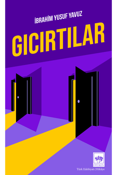 Ötüken Neşriyat Gıcırtılar / İbrahim Yusuf Yavuz