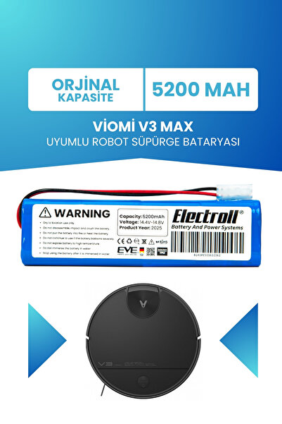 ELECTROLL Viomi V3 Max Uyumlu Batarya (ORJİNAL KAPASİTE) 5200mah Pil Robot Sü...