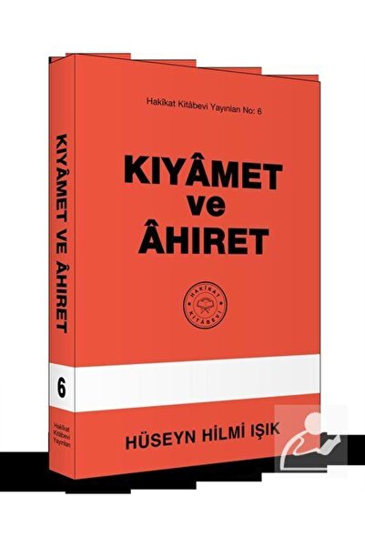 Hakikat Kitabevi Kıyâmet Ve Âhiret / Hüseyin Hilmi Işık