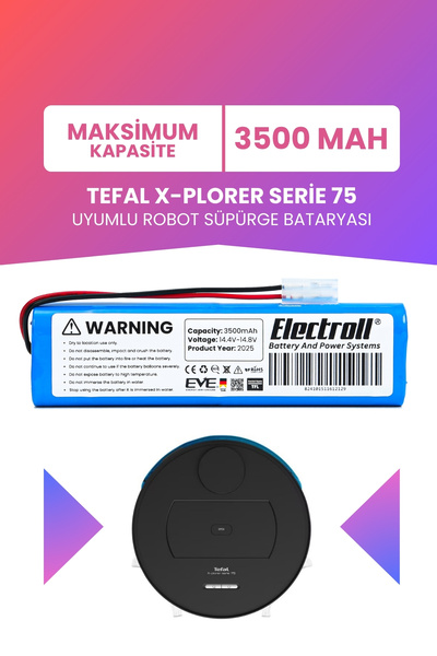 ELECTROLL Tefal X-plorer Serie 75 Uyumlu Batarya (MAKSİMUM KAPASİTE) 3500mah ...