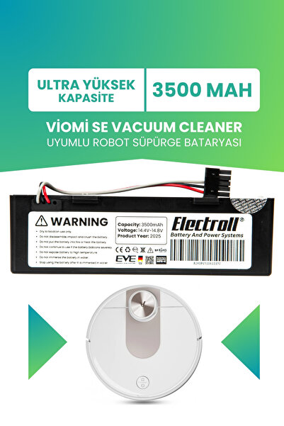 ELECTROLL Viomi Se Vacuum Cleaner Uyumlu Batarya (ULTRA YÜKSEK KAPASİTE) 3500...
