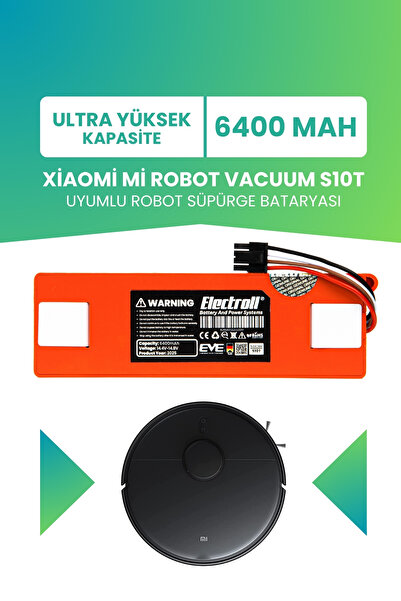 ELECTROLL Xiaomi Mi Robot Vacuum S10t Uyumlu Batarya (ULTRA YÜKSEK KAPASİTE) ...