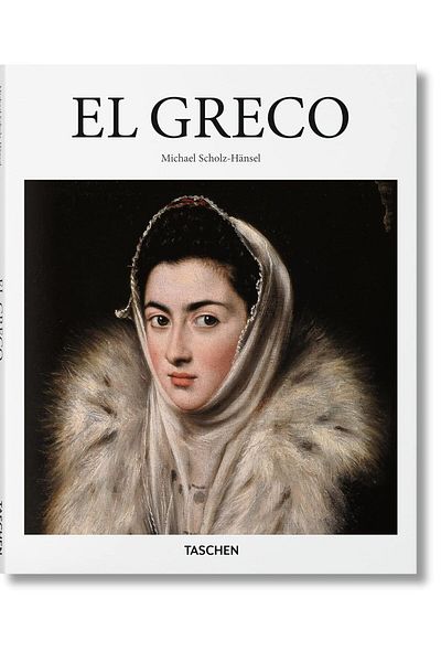 Taschen El Greco: Domenicos Theotokopoulos, 1541-1614 - the Prophet of Modernism (Hardcover)