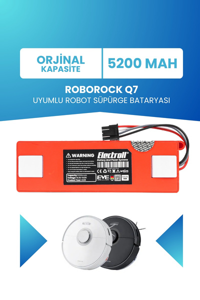 ELECTROLL Roborock Q7 Uyumlu Batarya (ORJİNAL KAPASİTE) 5200mah Pil Kutulu Ro...