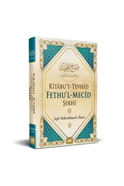 Neda Yayınları Kitabut Tevhid Şerhi, Fethul Mecid