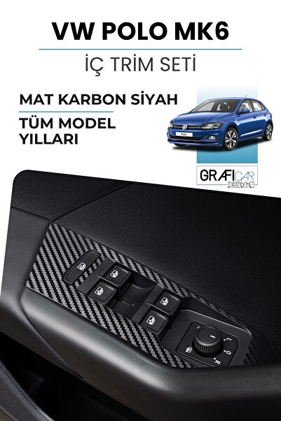 GRAFİCAR Volkswagen POLO MK6 Uyumlu İç Trim Folyo Kaplama Set / Mat Karbon Siyah