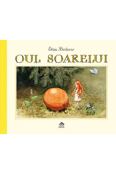 Editura Portocala Albastra Sluneční vejce - Elsa Beskow