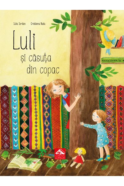 Editura Cartea Copiilor Luli and the tree house - Iulia Iordan