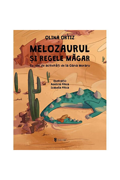 UNIVERS Melozaurul si Regele Magar