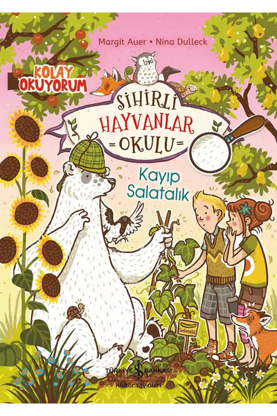 TÜRKİYE İŞ BANKASI KÜLTÜR YAYINLARI *Sihirli Hayvanlar Okulu – Kayıp Salatalı...