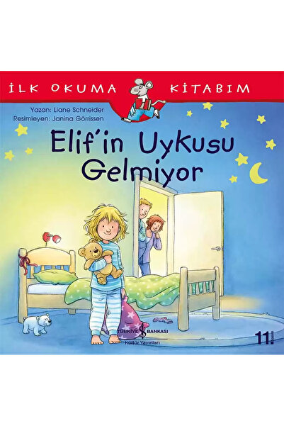 TÜRKİYE İŞ BANKASI KÜLTÜR YAYINLARI *Elif’in Uykusu Gelmiyor*