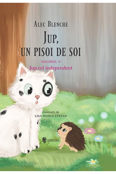 UNIVERS Jup, a kitten of sorts – volume V – Jup the independent