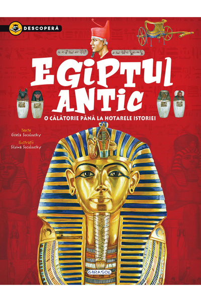 GIRASOL Descopera - Egiptul Antic