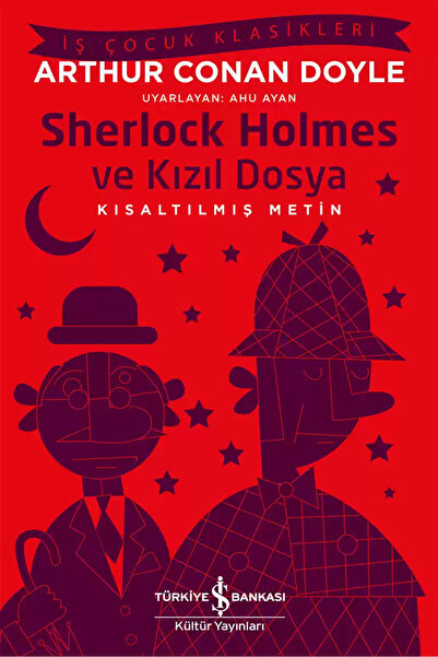 TÜRKİYE İŞ BANKASI KÜLTÜR YAYINLARI SHERLOCK HOLMES VE KIZIL DOSYA (KISALTILM...