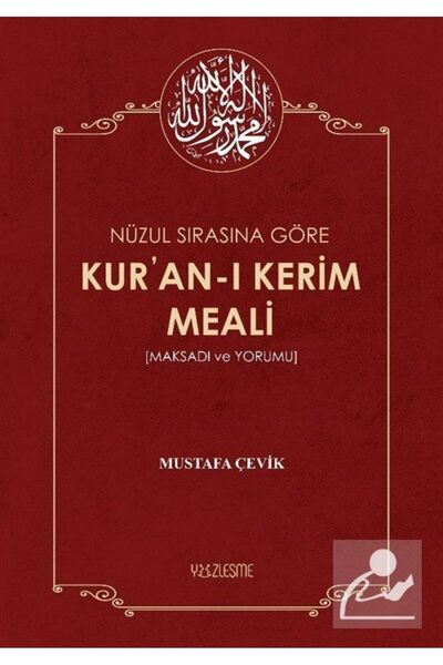Yüzleşme Yayınları Nüzul Sırasına Göre Kur'an-ı Kerim Meali (maksadı Ve Yorumu)