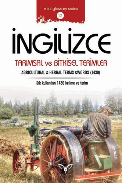 Armada Yayınevi English Agricultural and Herbal Terms (Mini Glossary Series 12)