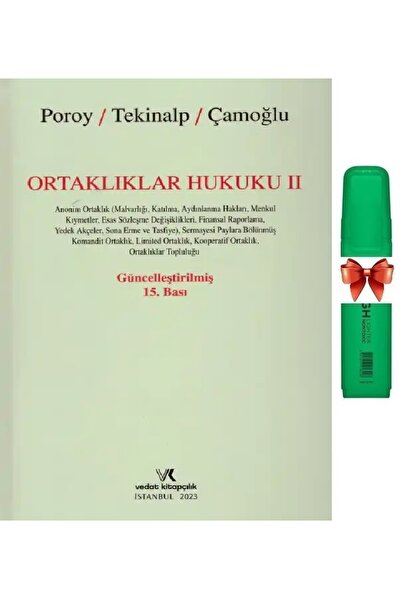 Vedat Kitapçılık Ortaklıklar Hukuku - II Ersin Çamoğlu, Reha Poroy, Ünal Teki...