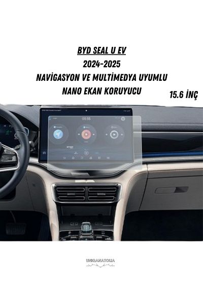 UniqAnatolia Byd Seal U Ev 2024-2025 Navigation and Multimedia Compatible Nano Screen Protector