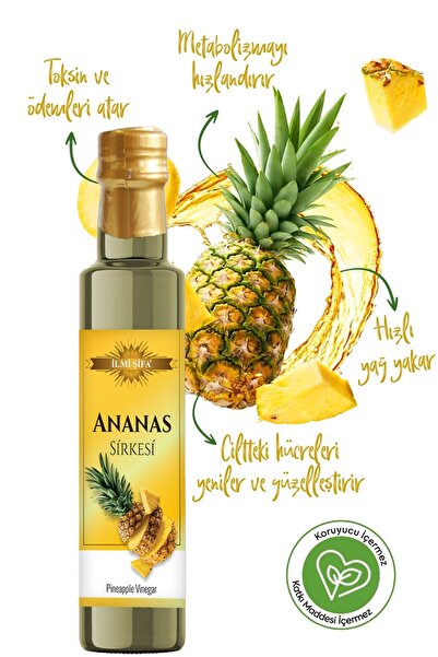 İLMİ ŞİFA Ananas Sirkesi 500 ml Doğal Fermantasyon Detoks Ananas Sirkesi Katk...