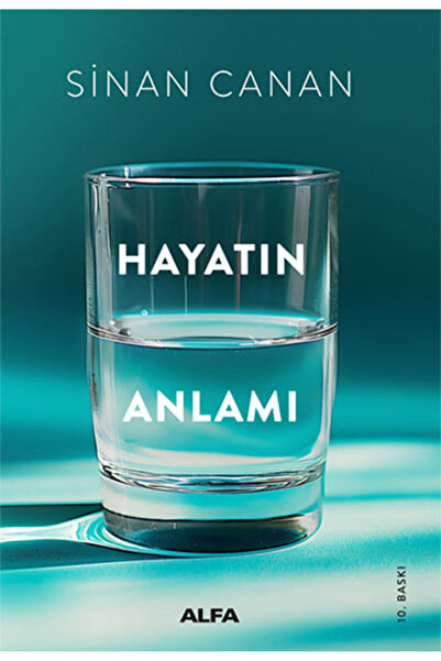 Alfa Yayınları Hayatın Anlamı - Sinan Canan