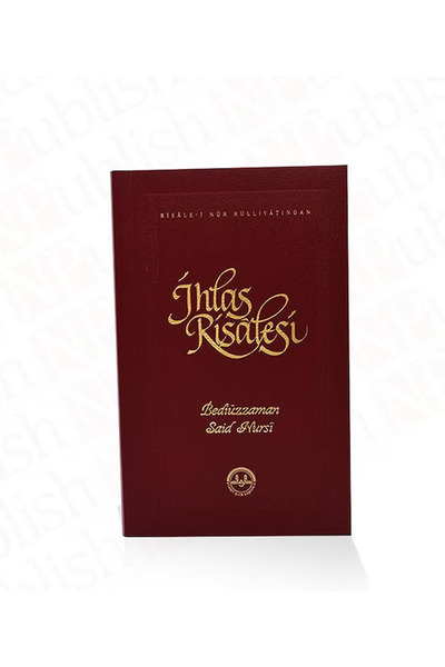 Risale-i Nur İHLAS RİSALESİ DİYANET İŞLERİ BAŞKANLIĞI YAYINLARI - RİSALEİ NUR...