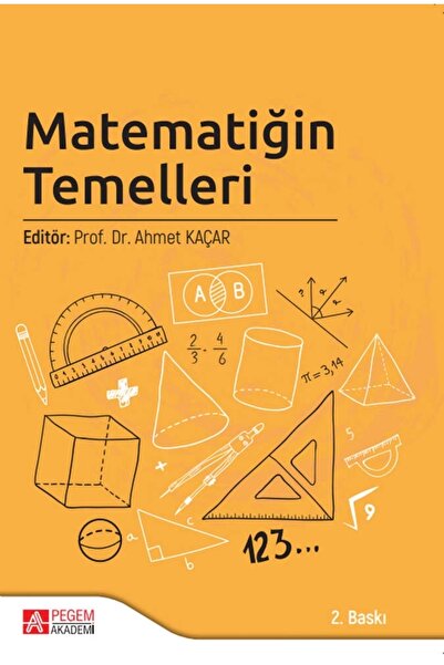 Pegem Akademi Yayıncılık Pegem Matematiğin Temelleri - Ahmet Kaçar Pegem Akad...