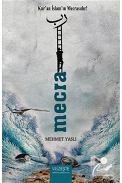 Mecra & Kur'an Islam'ın Mecrasıdır!