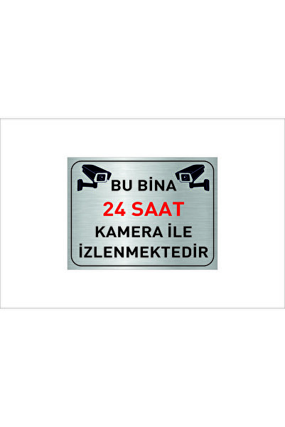 Mikasso BU BİNA 24 SAAT KAMERA İLE İZLENMEKTEDİR YAZILI 20 X 15 CM GÜMÜŞ META...