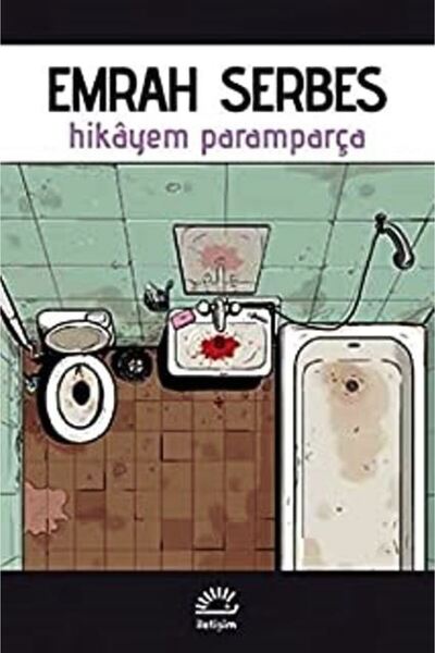 İletişim Yayınları Hikayem Paramparça, Emrah Serbes, Iletişim Yayınları, Hika...