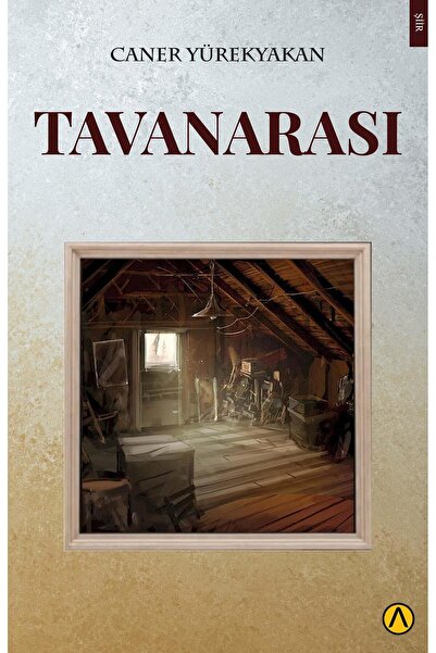 Ares Yayınları Tavanarası - Caner Yürekyakan