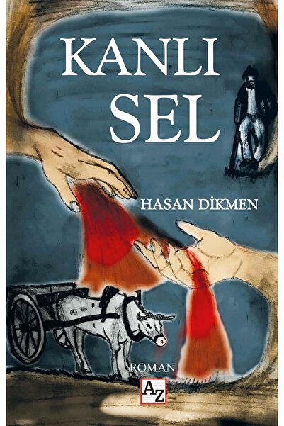 Az Kitap Kanlı Sel- Hasan Dikmen