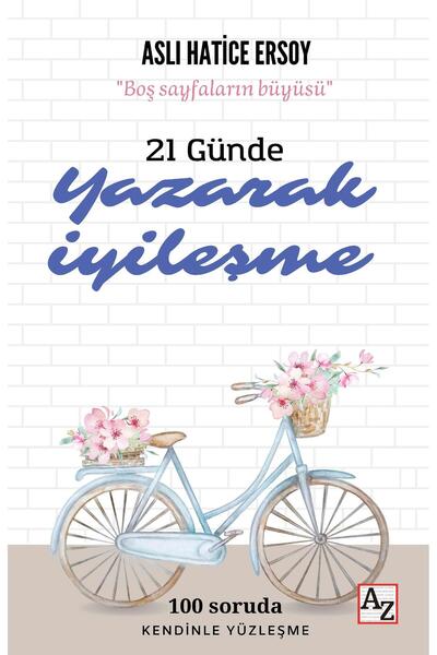 Az Kitap 21 Günde Yazarak İyileşme- Aslı Hatice Ersoy