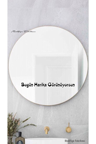 Modifiye Fabrikası Motivasyon Sticker - Bugün Harika Görünüyorsun Dekoratif D...