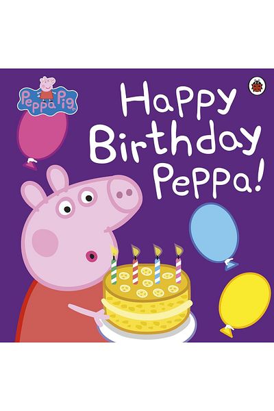 Ladybird Book Peppa Pig: Happy Birthday Peppa!
