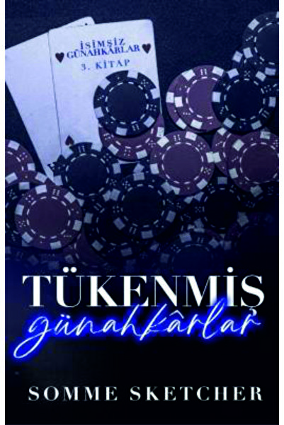 Martı Yayınları İsimisiz Günahkarlar-3. Kitap Tükenmiş Günahkarlar (Ciltsiz) ...