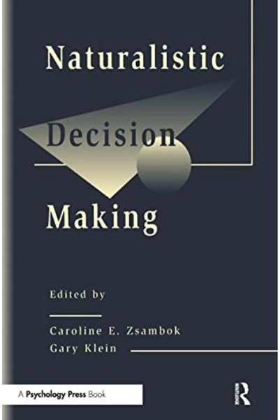 Psychology Press Naturalistic Decision Making