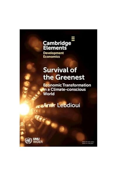 Cambridge University Press Survival Of The Greenest Economic Transformation In A Climate-Conscious World