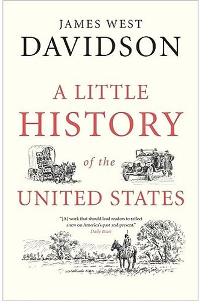 Yale University Press A Little History Of The United States