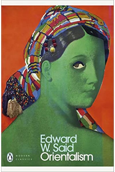 Penguin Books Orientalism Western Conceptions Of The Orient Penguin Modern Classics